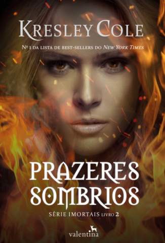 Baixar Prazeres Sombrios - Imortais Vol. 2 - Kresley Cole ePub PDF Mobi ou Ler Online
