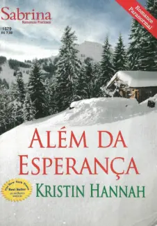Além da Esperança  -  Kristin Hannah