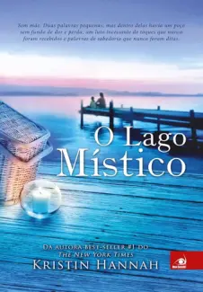 Baixar Livro O Lago Mistico - Kristin Hannah em ePub PDF Mobi ou Ler Online