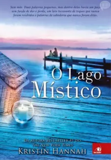 O Lago Místico  -  Kristin Hannah