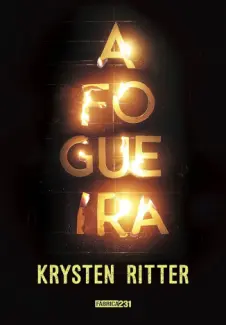 Baixar Livro A Fogueira - Krysten Ritter em ePub PDF Mobi ou Ler Online