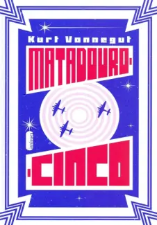 Baixar Livro Matadouro 5 - Kurt Vonnegut em ePub PDF Mobi ou Ler Online
