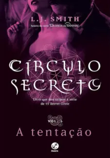 Baixar Livro A Tentação - Círculo Secreto Vol. 6 - L. J. Smith em ePub PDF Mobi ou Ler Online