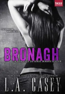Bronagh  -  Irmãos Slater  -   L.A. Casey