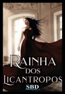 Baixar Livro A Rainha dos Licantropos Livro 2 - Laila em ePub PDF Mobi ou Ler Online