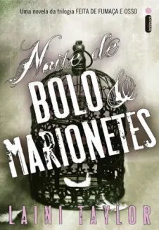Noite de Bolo e Marionetes  -  Laini Taylor