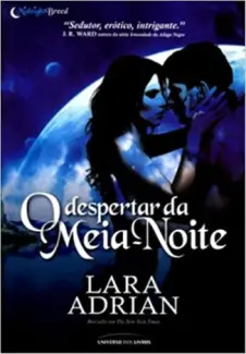 Baixar Livro O Despertar da Meia Noite - Midnight Breed Vol. 3 - Lara Adrian em ePub PDF Mobi ou Ler Online