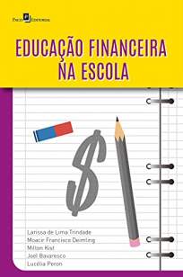 Baixar Livro Educação Financeira Na Escola - Larissa de Lima Trindade em ePub PDF Mobi ou Ler Online