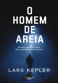 Baixar Livro O Homem de Areia - Lars Kepler em ePub PDF Mobi ou Ler Online