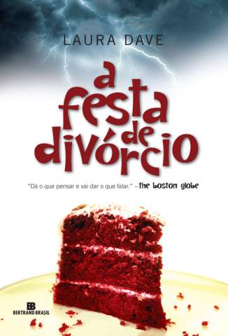 Baixar A Festa do Divórcio - Laura Dave ePub PDF Mobi ou Ler Online