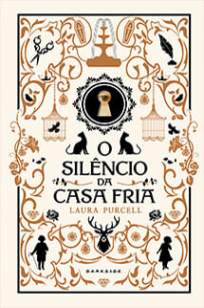 Baixar Livro O Silêncio da Casa Fria - Laura Purcell em ePub PDF Mobi ou Ler Online