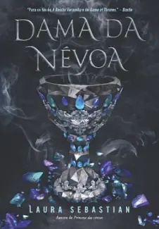 Dama da Névoa  -  Princesa das Cinzas  - Vol.  02  -  Laura Sebastian
