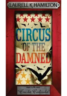 Circo dos Condenados  -  Laurell K. Hamilton