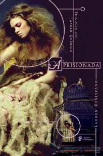 Baixar Aprisionada - Trilogia do Jardim Químico Vol. 1 - Lauren Destefano ePub PDF Mobi ou Ler Online