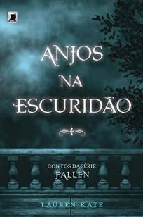 Baixar Livro Anjos Na Escuridão - Fallen Vol. 4.5 - Lauren Kate em ePub PDF Mobi ou Ler Online