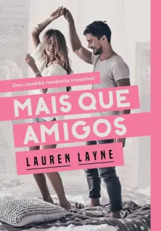 Baixar Livro Mais que Amigos - Lauren Layne em ePub PDF Mobi ou Ler Online