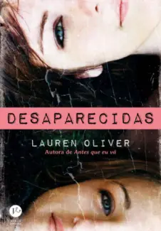 Baixar Livro Desaparecidas - Lauren Oliver em ePub PDF Mobi ou Ler Online