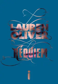 Réquiem  -  Delirio  - Vol.  03  -  Lauren Oliver