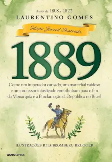 Baixar Livro 1889 - Laurentino Gomes Edição Juvenil em ePub PDF Mobi ou Ler Online