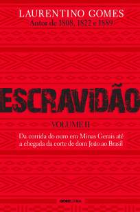 Baixar Livro Escravidão - Volume Ii - Laurentino Gomes em ePub PDF Mobi ou Ler Online