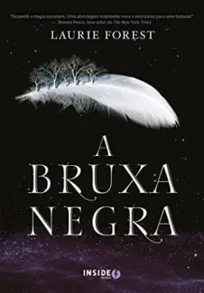 Baixar Livro A Flor de Ferro - As Crônicas da Bruxa Negra Vol. 2 - Laurie Forest em ePub PDF Mobi ou Ler Online