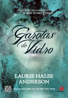 Baixar Livro Garotas de Vidro - Laurie Halse Anderson em ePub PDF Mobi ou Ler Online