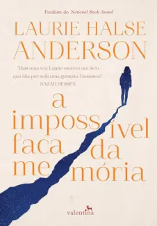 Baixar Livro A Impossível Faca da Memória - Laurie Halse Anderson em ePub PDF Mobi ou Ler Online