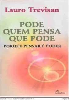 Baixar Livro Pode Quem Pensa Que Pode - Lauro Trevisan em ePub PDF Mobi ou Ler Online
