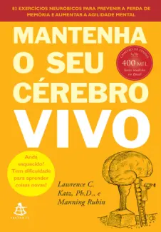Baixar Livro Mantenha o seu cérebro vivo -  Lawrence C. Katz em ePub PDF Mobi ou Ler Online