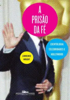  A prisão da fé   -  Lawrence Wright  