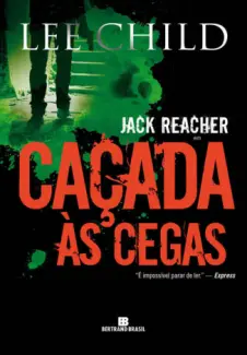 Baixar Livro Caçada às Cegas - Lee Child em ePub PDF Mobi ou Ler Online