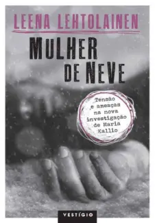 Mulher de Neve - Leena Lehtolainen