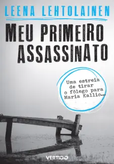 Primeiro Assassinato  -   Leena Lehtolainen