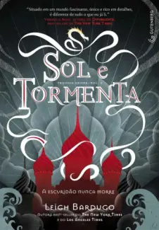Sol e Tormenta  -  Trilogia Grisha  - Vol.  2  -  Leigh Bardugo