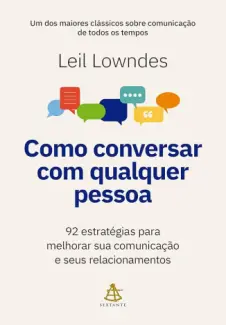 Baixar Livro Como Conversar com Qualquer Pessoa - Leil Lowndes em ePub PDF Mobi ou Ler Online