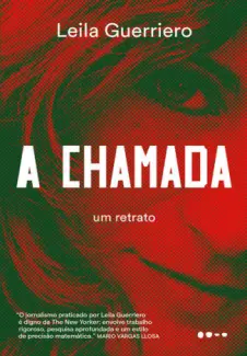 Baixar Livro A Chamada - Leila Guerriero em ePub PDF Mobi ou Ler Online