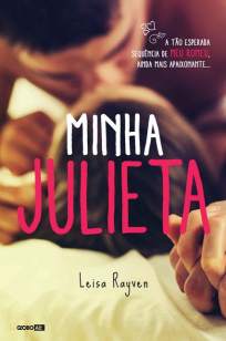 Baixar Livro Minha Julieta - Série Meu Romeu Vol. 2 - Leisa Rayven em ePub PDF Mobi ou Ler Online