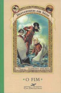 Baixar Livro Desventuras Em Série - o Fim - Desventuras em Série Vol. 13 - Lemony Snicket em ePub PDF Mobi ou Ler Online
