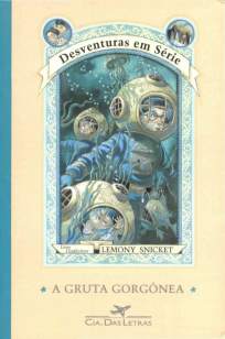 Baixar Livro A Gruta Gorgônea - Desventuras Em Série Vol. 11 - Lemony Snicket em ePub PDF Mobi ou Ler Online