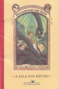 Baixar Livro A Sala dos Répteis - Desventuras Em Série Vol. 2 - Lemony Snicket em ePub PDF Mobi ou Ler Online