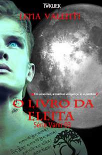Baixar Livro O Livro da Eleita - Vanir Vol. 3 - Lena Valenti em ePub PDF Mobi ou Ler Online