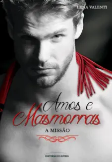 A Missão  -  Amos e masmorras  - Vol.  03  -  Lena Valenti