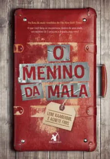 O Menino da Mala  -  Lene Kaaberbøl, Agnete Friis