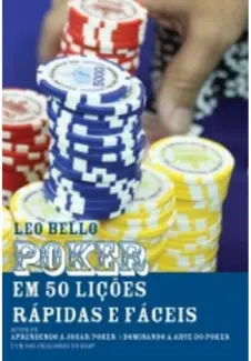 Baixar Livro Poker em 50 Licoes Rapidas e Faceis - Leo Bello em ePub PDF Mobi ou Ler Online