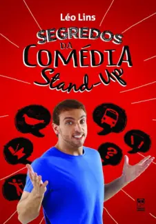 Baixar Livro Segredos da Comedia Stand-up - Leo Lins em ePub PDF Mobi ou Ler Online