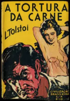 Baixar Livro A Tortura da Carne - Leon Tolstoi em ePub PDF Mobi ou Ler Online