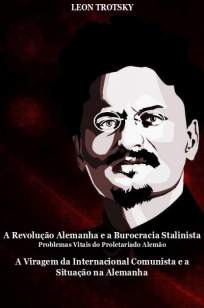 Baixar Livro A Revolução Alemanha e a Burocracia Stalinista - Leon Trótski em ePub PDF Mobi ou Ler Online
