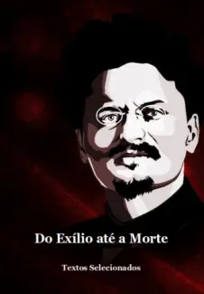Baixar Livro Do Exílio até a Morte - Leon Trótski em ePub PDF Mobi ou Ler Online