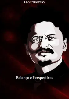 Baixar Livro Balanço e Perspectivas - Leon Trotsky em ePub PDF Mobi ou Ler Online