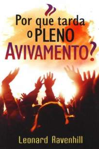 Baixar Livro Por que Tarda o Pleno Avivamento - Leonard Ravenhill em ePub PDF Mobi ou Ler Online